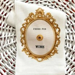 Turquoise Door Tomball KITCHEN TOWEL-PRESS FOR WINE